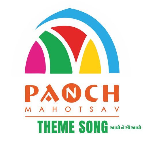 Panch Mahotsav Theme Song  Aavo Ne Sau Aavo