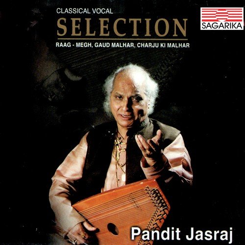 Selection - Pandit Jasraj - Raga Megh, Gaud Malhar, Charju Ki Malhar_poster_image