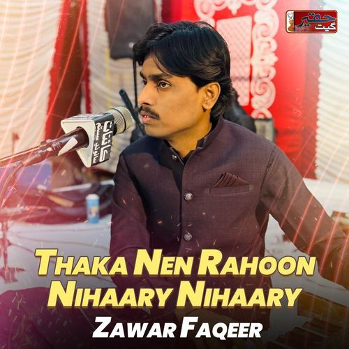 Thaka Nen Rahoon Nihaary Nihaary