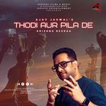 Thodi Aur Pila De