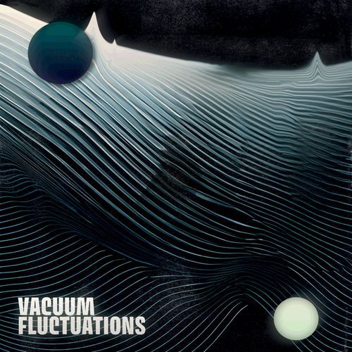Vacuum Fluctuations cover art