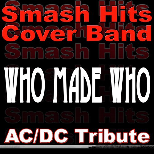 Who Made Who - AC/DC Tribute_poster_image