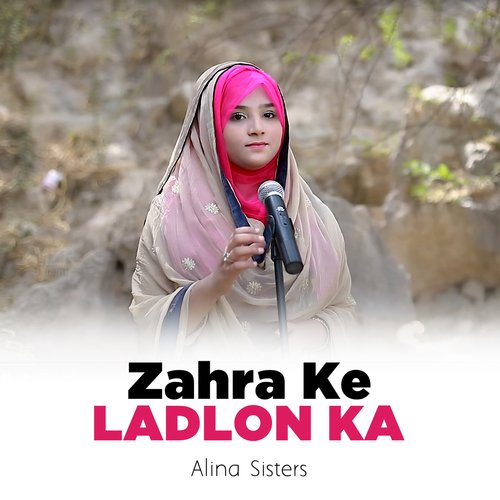 Zahra Ke Ladlon Ka