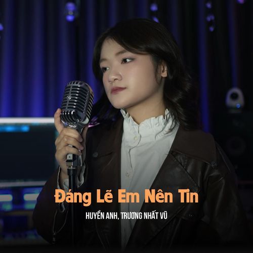 Đáng Lẽ Em Nên Tin