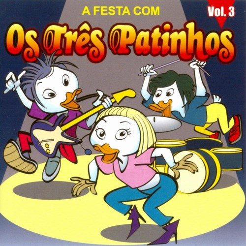 A Festa Com Os Três Patinhos - Vol. 3_poster_image