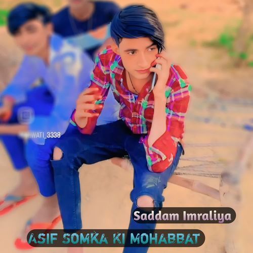 Asif Somka Ki Mohabbat