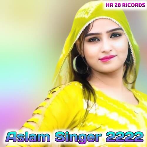 Aslam Singer 2222