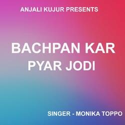 Bachpan Kar Pyar Jodi ( Nagpuri Song )-EiAqRydeeUk