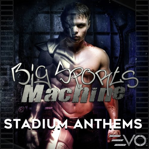 Big Sports Machine: Stadium Anthems