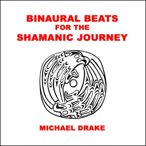 Binaural Beats for the Shamanic Journey