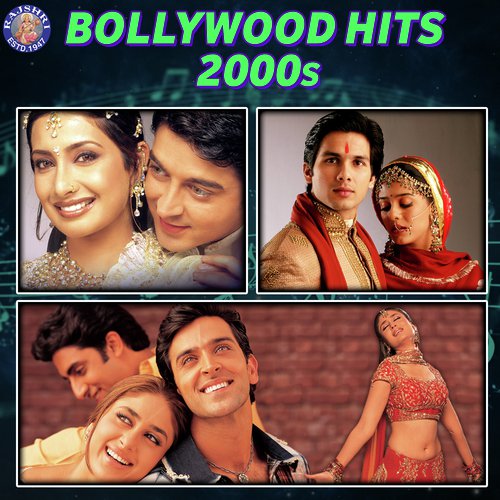Bollywood Hits 2000s