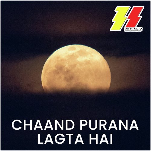 Chaand Purana Lagta Hai