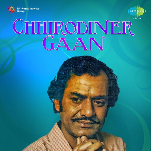 Chhirodiner Gaan