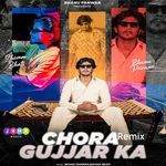 Chora Gujjar Ka (Remix)