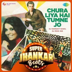 Chura Liya Hai Tumne Jo - Super Jhankar Beats-M1k,SR1ScwI