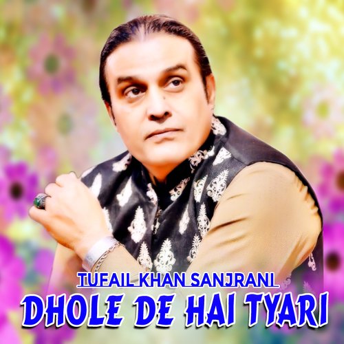 Dhole De Hai Tyari