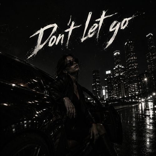 Don't Let Go