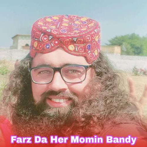 Farz Da Her Momin Bandy