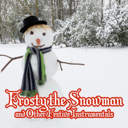 Frosty the Snowman and Other Festive Instrumentals