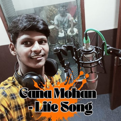Gana Mohan Life Song