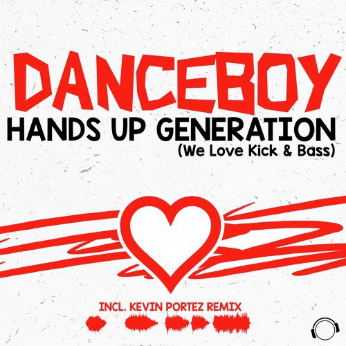 Hands Up Generation (We Love Kick & Bass)