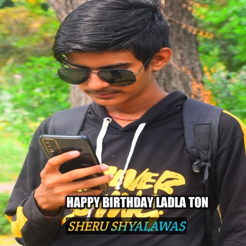 Happy Birthday Ladla Ton