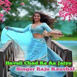 Haveli Chadh Ke Aa Jaiyo-RDkNXA56DwE