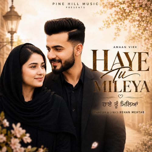 Haye Tu Mileya