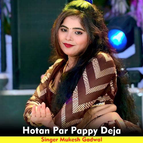 Hotan Par Pappy Deja