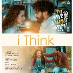 I Think (From &quot;Tu Hovein Main Hovan&quot;)-BCVaQz9SQXI