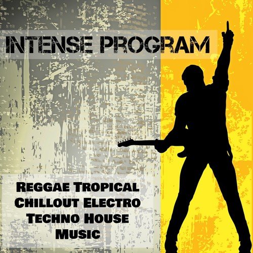 Intense Program - Reggae Tropical Chillout Electro Techno House Music for Fitness Gym Workout and Dance Night Party_poster_image