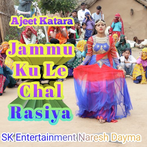 Jammu Ku Le Chal Rasiya