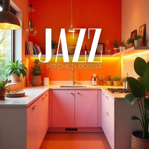 Jazz Kitchen Bossa: Bringing the Bossa Beat to the Plate_poster_image