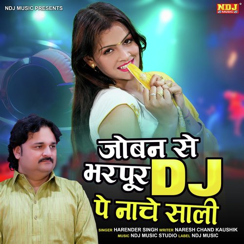 Joban Se Bahrpoor DJ Pe Nache Saali