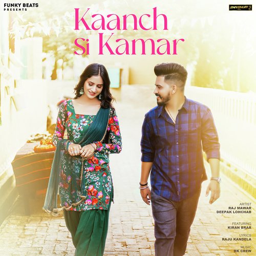 Kaanch Si Kamar (feat. Kiran Brar)