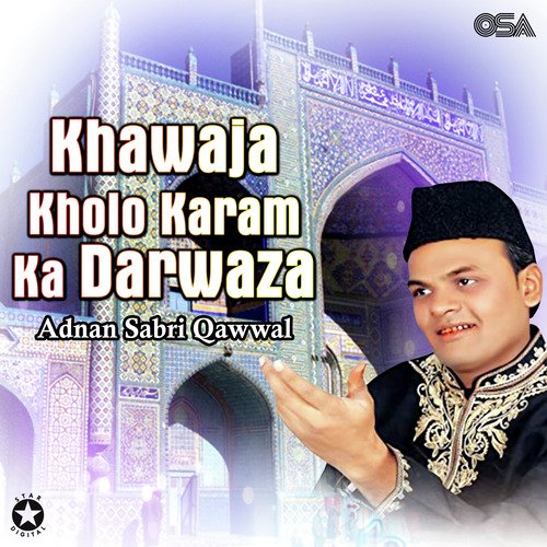 Khawaja Kholo Karam Ka Darwaza