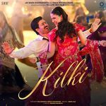 Kilki (From "Azaad Singh")