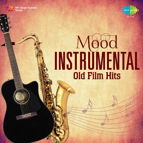 Mood Instrumental Old Film Hits