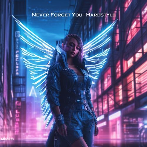 Never Forget You (Hardstyle)