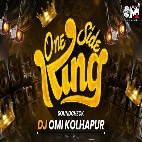 One Side King (Dj Omi Kolhapur)