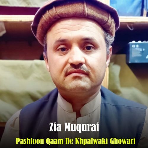 Pashtoon Qaam De Khpalwaki Ghowari