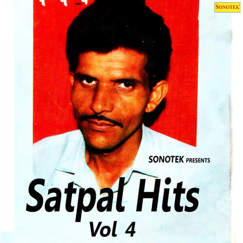 Satpal Hits Vol 4