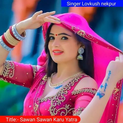 Sawan Sawan Karu Yatra
