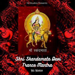 Shri Skandamata Devi (Trance Mantra)-ByQCRh1AWQo