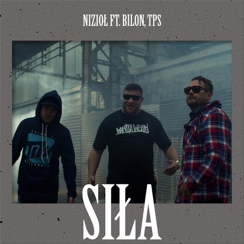 Siła (feat. TPS, Bilon)