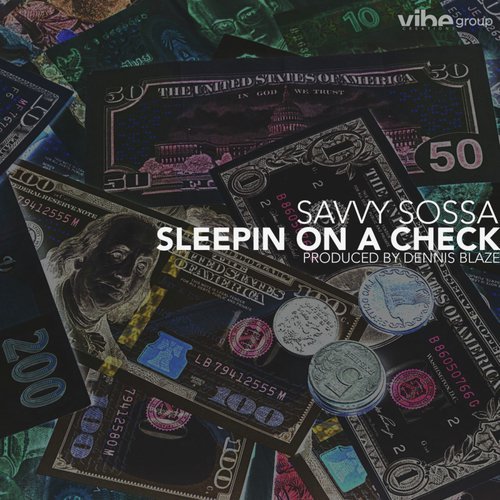 Sleeping On A Check (feat. Savvy Sossa)
