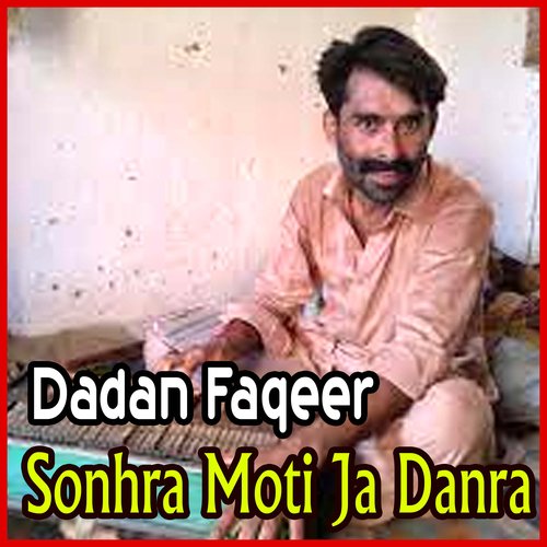 Sonhra Moti Ja Danra