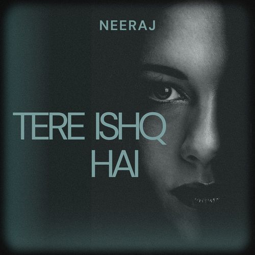 Tera Ishq Hai