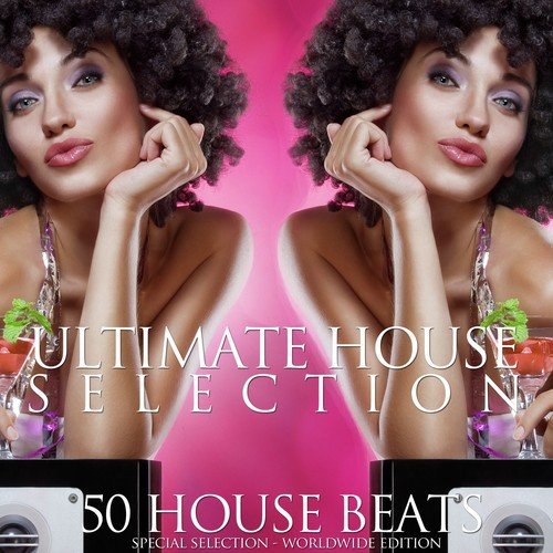 Ultimate House Selection (50 House Beats)