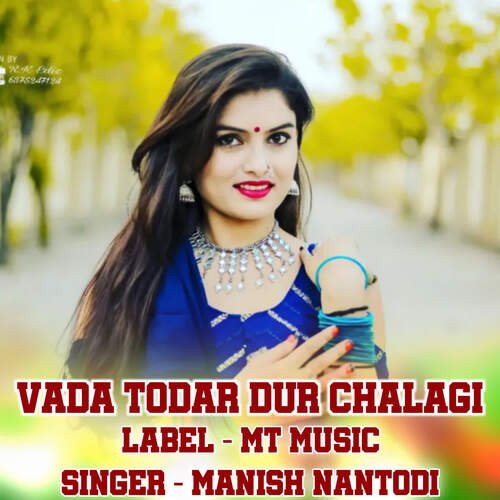 Vada Todar Dur Chalagi